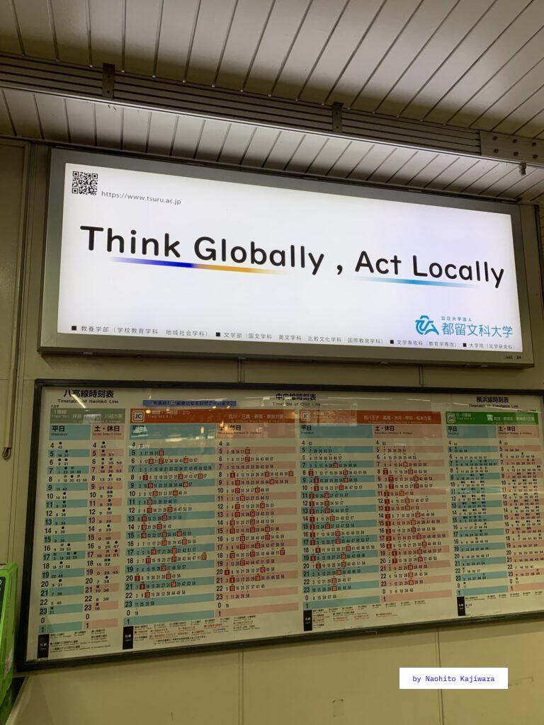 Think Globally, Act Locally. by Tsuru university.