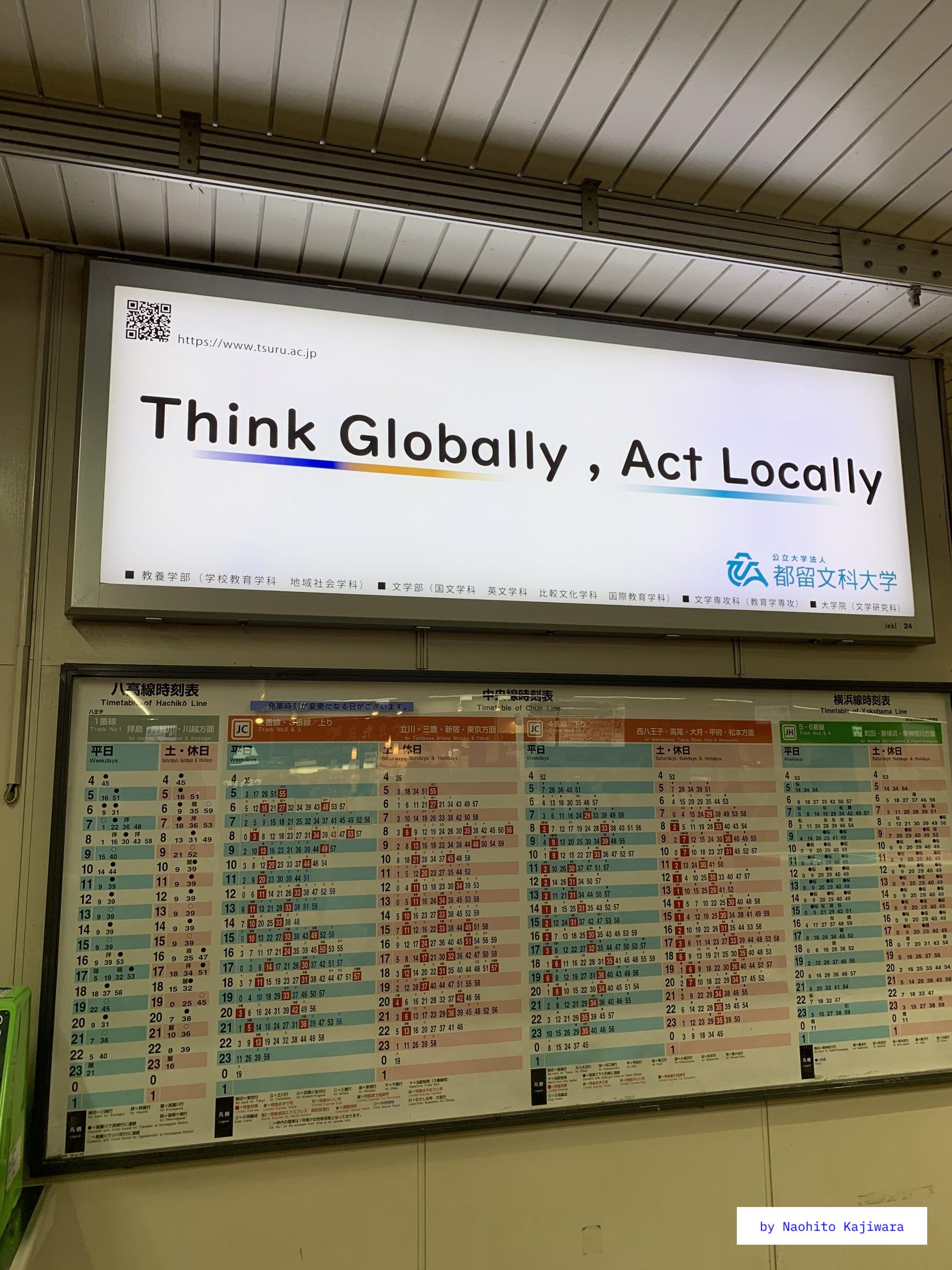 Think Globally, Act Locally. by Tsuru university.